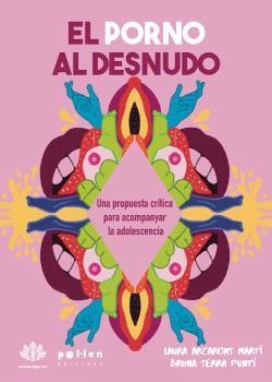 EL PORNO AL DESNUDO | 9788410255869 | LAURA ARCARONS MARTÍ I BRUNA SERRA PUNTÍ