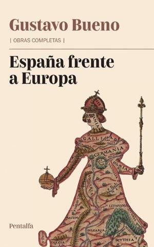 ESPAÑA FRENTE A EUROPA | 9788478486083 | BUENO MARTÍNEZ, GUSTAVO
