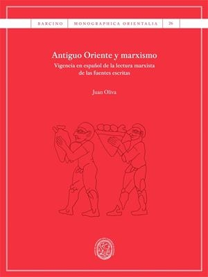 ANTIGUO ORIENTE Y MARXISMO | 9788410501607 | OLIVA MONPEÁN, JUAN