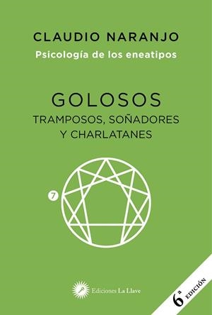 GOLOSOS, TRAMPOSOS, SOÑADORES Y CHARLATANES | 9788416145584 | NARANJO COHEN, CLAUDIO