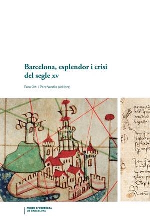 BARCELONA, ESPLENDOR I CRISI DEL SEGLE XV | 9788491566434