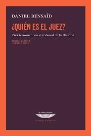 QUIEN ES EL JUEZ | 9789874489968 | BENSAÏD, DANIEL