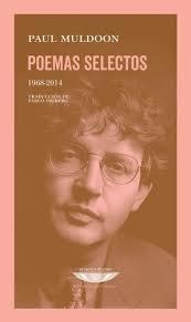 POEMAS SELECTOS | 9789874489838 | PAUL MULDOON