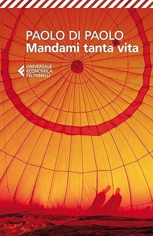 MANDAMI TANTA VITA | 9788807885471 | PAOLO DI PAOLO