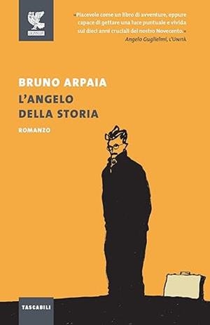 L'ANGELO DELLA STORIA | 9788823528239 | BRUNO ARPAIA