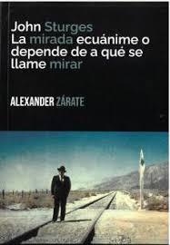 JOHN STURGES: | 9788412908527 | ZÁRATE, ALEXANDER