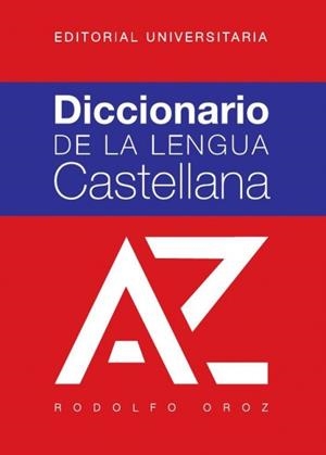 DICCIONARIO DE LA LENGUA CASTELLANA | 9789561126343 | RODOLFO OROZ