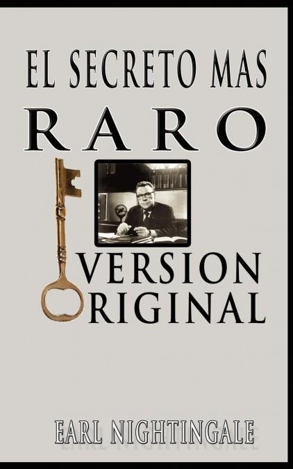 EL SECRETO MAS RARO (THE STRANGEST SECRET) | 9789562913539 | NIGHTINGALE, EARL
