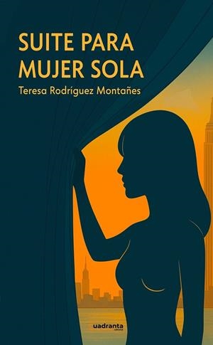 SUITE PARA MUJER SOLA | 9791387773120 | RODRÍGUEZ MONTAÑÉS, TERESA