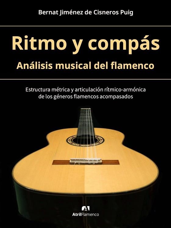 RITMO Y COMPÁS. ANÁLISIS MUSICAL DEL FLAMENCO | 9788409656608 | JIMÉNEZ DE CISNEROS PUIG, BERNAT