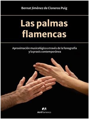 LAS PALMAS FLAMENCAS | 9788409667147 | JIMÉNEZ DE CISNEROS PUIG, BERNAT