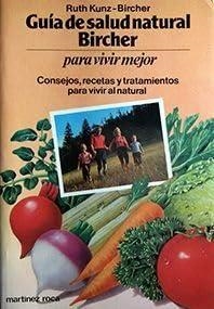 GUÍA DE SALUD NATURAL BIRCHER | 9788427005907 | KUNZ-BIRCHER, RUTH
