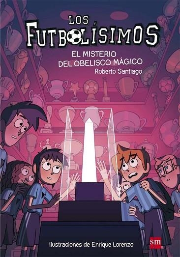LOS FUTBOLÍSIMOS 12: EL MISTERIO DEL OBELISCO MÁGICO | 9788467594416 | SANTIAGO, ROBERTO