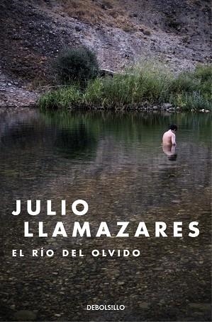 EL RÍO DEL OLVIDO | 9788466334150 | LLAMAZARES, JULIO