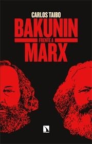 BAKUNIN FRENTE A MARX | 9788410673854 | TAIBO, CARLOS