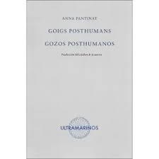 GOIGS POSHUMANS ; GOZOS POSTHUMANOS | 9788412945164 | PANTINAT, ANNA
