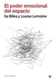 EL PODER EMOCIONAL DEL ESPACIO | 9791399014327 | BÊKA, ILA/LEMOINE, LOUISE
