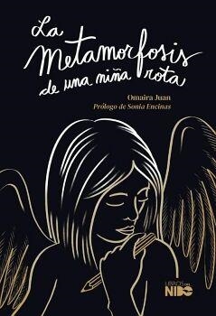 LA METAMORFOSIS DE UNA NIÑA ROTA | 9788412775068 | JUAN, OMAIRA
