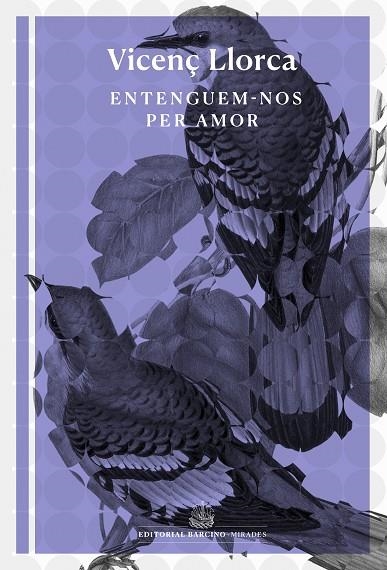ENTENGUEM-NOS PER AMOR | 9788416726493 | LLORCA I BERROCAL, VICENÇ