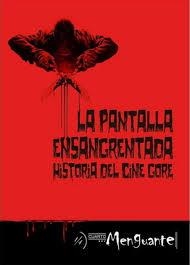 LA PANTALLA ENSANGRENTADA. HISTORIA DEL CINE GORE | 9789878287560 | AA.VV