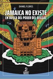 JAMAICA NO EXISTE | 9786316636096 | FLORES, DANIEL