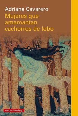 MUJERES QUE AMAMANTAN CACHORROS DE LOBO | 9791387605087 | CAVARERO, ADRIANA