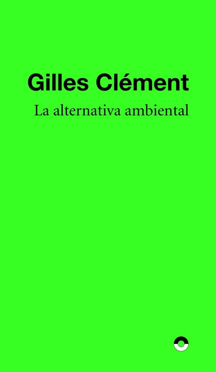 LA ALTERNATIVA AMBIENTE | 9791399014334 | CLÉMENT, GILLES