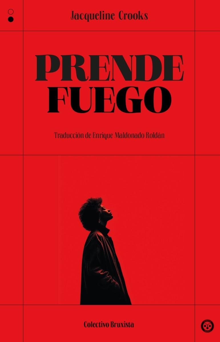 PRENDE FUEGO | 9788412781199 | CROOKS, JACQUELINE