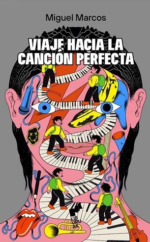 VIAJE HACIA LA CANCION PERFECTA | 9788419234346 | MARCOS, MIGUEL