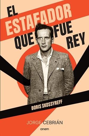 EL ESTAFADOR QUE FUE REY | 9788418865565 | CEBRIÁN, JORGE