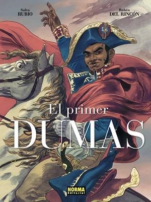 EL PRIMER DUMAS. EDICION INTEGRAL | 9788467978650 | RUBIO, SALVA/DEL RINCÓN, RUBÉN
