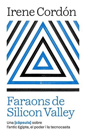 FARAONS DE SILICON VALLEY | 9791387801021 | CORDÓN SOLÀ-SAGALÉS, IRENE