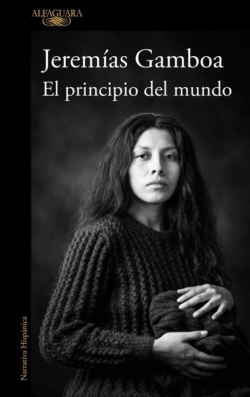 EL PRINCIPIO DEL MUNDO | 9788410496798 | GAMBOA, JEREMÍAS