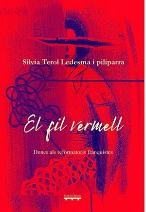 EL FIL VERMELL | 9791399064339 | SÍLVIA TEROL LEDESMA I PILIPARRA