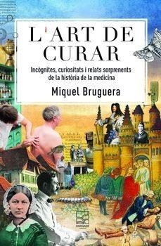 L'ART DE CURAR | 9788412844764 | BRUGUERA I CORTADA, MIQUEL