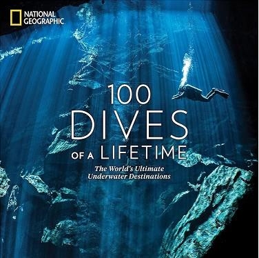 100 DIVES OF A LIFETIME | 9781426220074 | MILLER, CARRIE