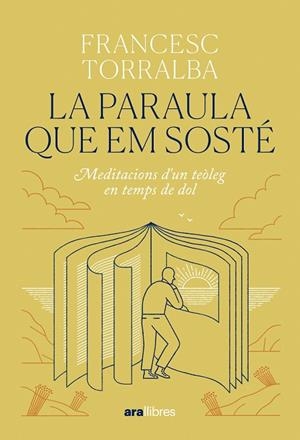 LA PARAULA QUE EM SOSTÉ | 9788411731683 | TORRALBA ROSELLÓ, FRANCESC