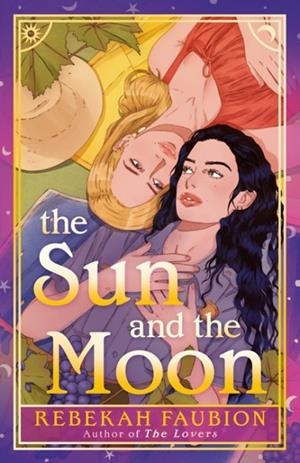 THE SUN AND THE MOON | 9780593640883 | REBEKAH FAUBION