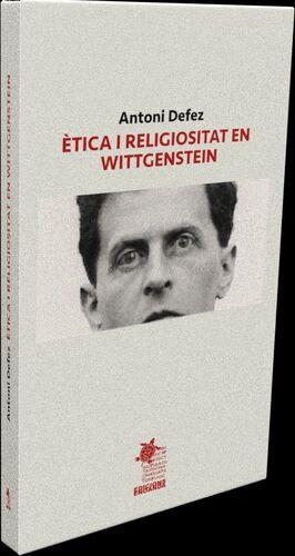 ÈTICA I RELIGIOSITAT EN WITTGENSTEIN | 9791399040821 | DEFEZ, ANTONI