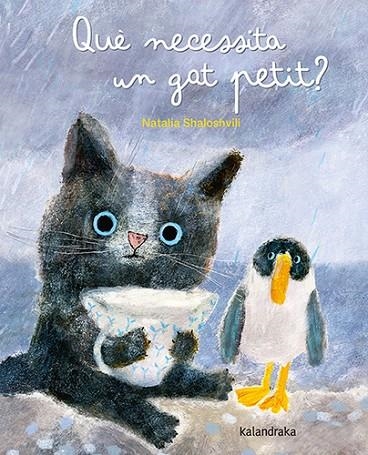 QUÈ NECESSITA UN GAT PETIT? | 9788413433837 | SHALOSHVILI, NATALIA