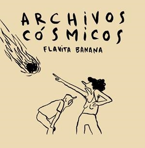 ARCHIVOS CÓSMICOS | 9788410332560 | BANANA, FLAVITA