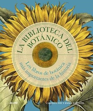 BIBLIOTECA DEL BOTÁNICO | 9788410469327 | FRY, CAROLYN/WAYLAND, EMMA