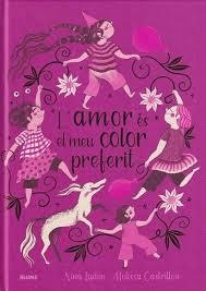 AMOR ÉS EL MEU COLOR PREFERIT | 9788410268975 | LADEN, NINA/CASTRILLON, MELISSA