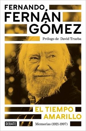 EL TIEMPO AMARILLO | 9788410433021 | FERNÁN GÓMEZ, FERNANDO