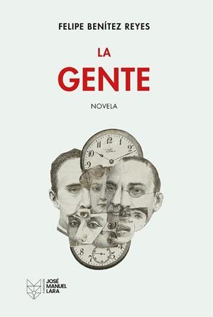 LA GENTE | 9788419132710 | BENÍTEZ REYES, FELIPE