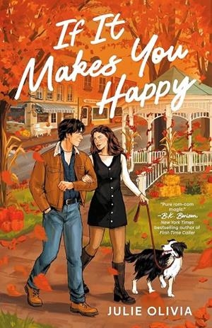 IF IT MAKES YOU HAPPY | 9798217187072 | OLIVIA, JULIE