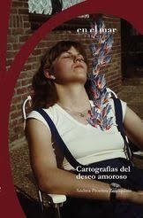 CARTOGRAFÍAS DEL DESEO AMOROSO | 9788410204096 | PROENZA ZOROQUIAIN, ANDREA