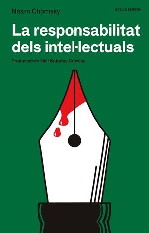 LA RESPONSABILITAT DELS INTEL·LECTUALS | 9788410198296 | CHOMSKY, NOAM