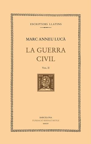 LA GUERRA CIVIL (VOL. II) | 9788498594553 | LUCÀ, MARC ANNEU