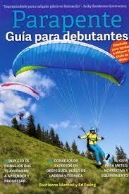 PARAPENTE GUÍA PARA DEBUTANTES | 9788487695490 | WENTZEL, BASTIENNE/EWING, ED